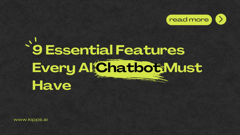 The Ultimate Guide: 9 Essential Features Every AI Chatbot Must Have