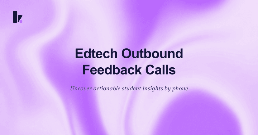 Improve Edtech Ops with Outbound Calling for Feedback