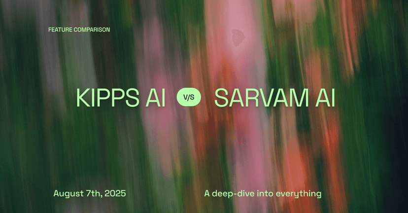 Kipps AI vs Sarvam AI: The Clear Choice for 2025