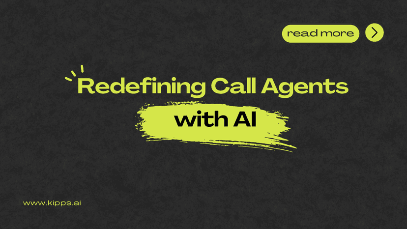 Redefining Call Agents with AI | Kipps.AI