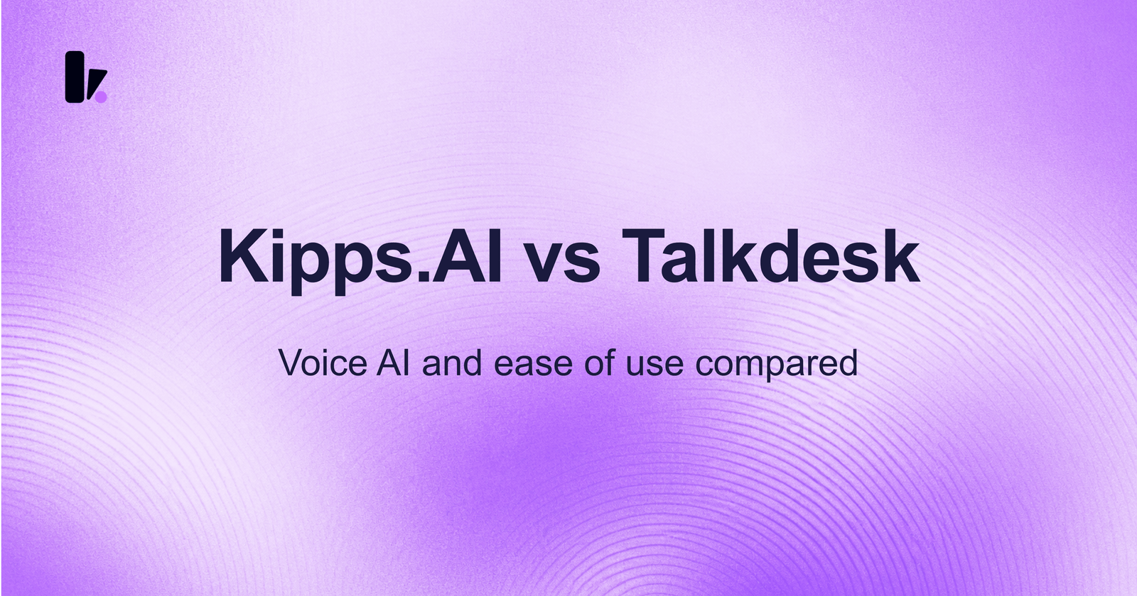 Kipps.AI vs Talkdesk: Which AI Agent Platform is Right for Your SMB?