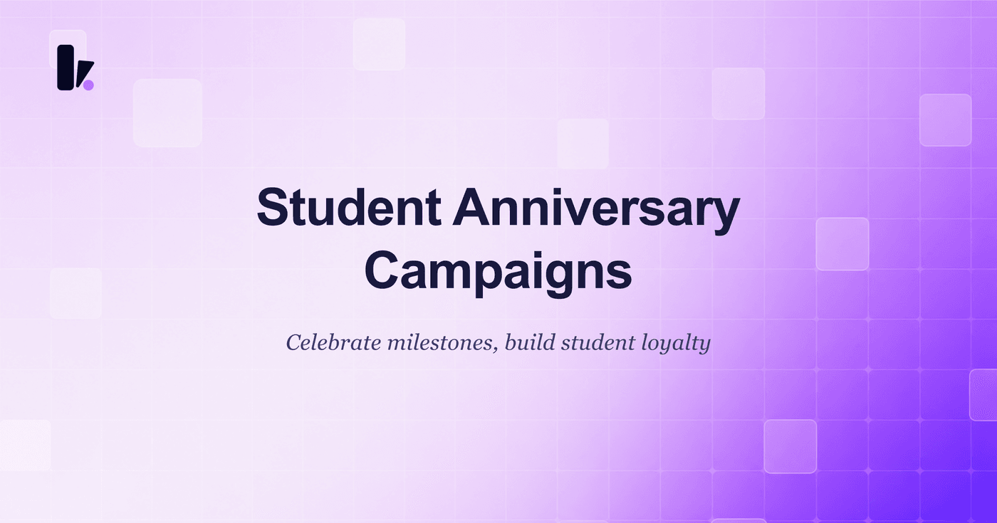 Boost Retention with Student Anniversary Campaigns
